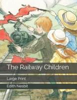 The Railway Children: Large Print