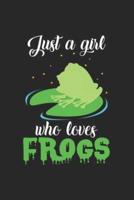 Just a Girl Who Loves Frogs
