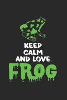 Keep Calm and Love Frog