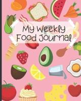 My Weekly Food Journal