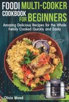 Foodi Multi-Cooker Cookbook for Beginners