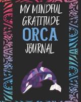 My Mindful Gratitude Orca Journal