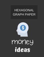 Hexagonal Graph Paper Money Ideas.