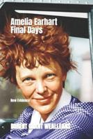 Amelia Earhart Final Days: New Evidence
