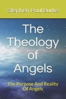 The Theology of Angels