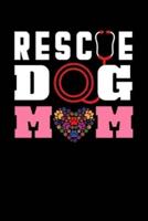 Rescue Dog Mom