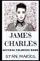 James Charles Success Coloring Book