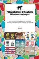 20 Fawn Brittany Griffon Selfie Milestone Challenges