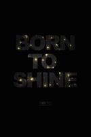 Born to Shine 2020
