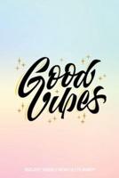 Good Vibes 2020-2021 Weekly Monthly Planner