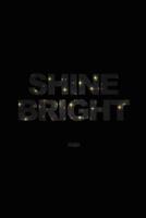Shine Bright 2020