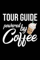 Tour Guide Powered by Coffee