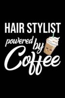 Hair Stylist Powered by Coffee