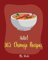 Hello! 365 Chinese Recipes