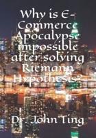 Why is E-Commerce Apocalypse impossible after solving Riemann Hypothesis?
