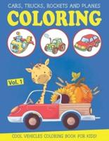Cars, Trucks, Rockets and Planes Coloring Book for Kids