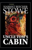 Uncle Tom's Cabin Annotated