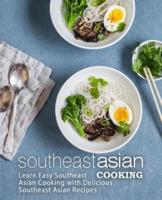 Southeast Asian Cooking