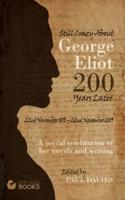 Still Crazy About George Eliot 200 Years Later