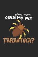Has Anyone Seen My Pet Tarantula?