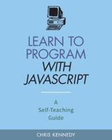 Learn to Program With JavaScript