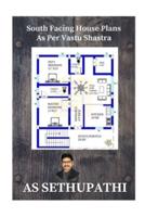 South Facing House Plans: As Per Vastu Shastra