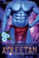 Aykeetan: Ay'Kea'Terran Mates Book One