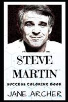 Steve Martin Success Coloring Book