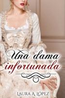 Una Dama Infortunada