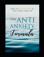 The Anti-Anxiety Formula