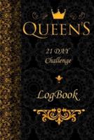 Queen's 21 Day Challenge LogBook