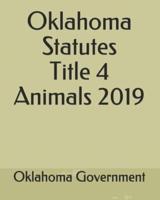 Oklahoma Statutes Title 4 Animals 2019