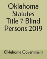 Oklahoma Statutes Title 7 Blind Persons 2019