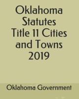 Oklahoma Statutes Title 11 Cities and Towns 2019