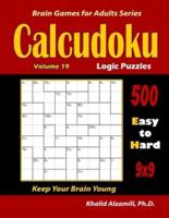 Calcudoku Logic Puzzles: 500 Easy to Hard (9x9) :: Keep Your Brain Young
