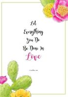 Let Everything You Do Be Done In Love