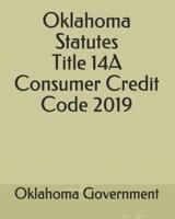 Oklahoma Statutes Title 14A Consumer Credit Code 2019