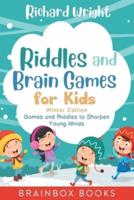 Riddles and Brain Games for Kids Winter Edition