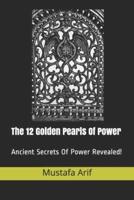 The 12 Golden Pearls of Power