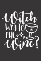 Witch Way To The Wine?