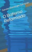 O Batismo Reformado