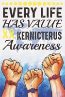 Every Life Has Value Kernicterus Awareness