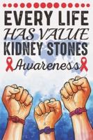 Every Life Has Value Kidney Stones Awareness