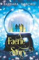 A Faerie Story