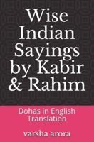 Wise Indian Sayings by Kabir & Rahim