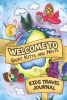 Welcome To Saint Kitts and Nevis Kids Travel Journal
