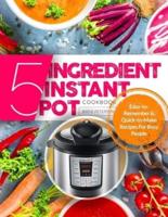 5-Ingredient Instant Pot Cookbook