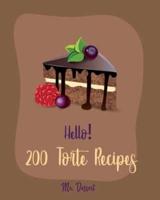 Hello! 200 Torte Recipes
