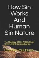 How Sin Works And Human Sin Nature