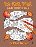 It's Fall, Y'all Adult Coloring Book